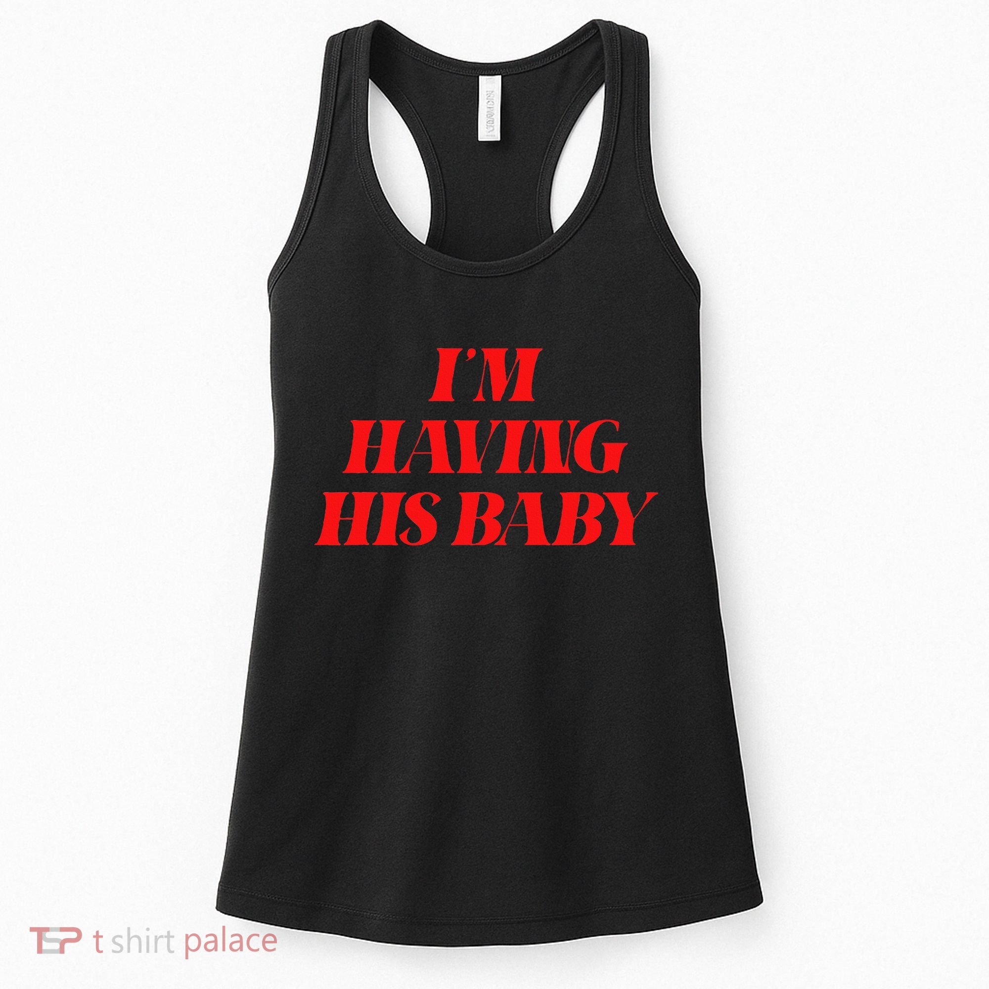 IM Having His Baby Women's Tank Top