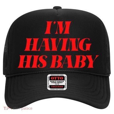 IM Having His Baby Hat