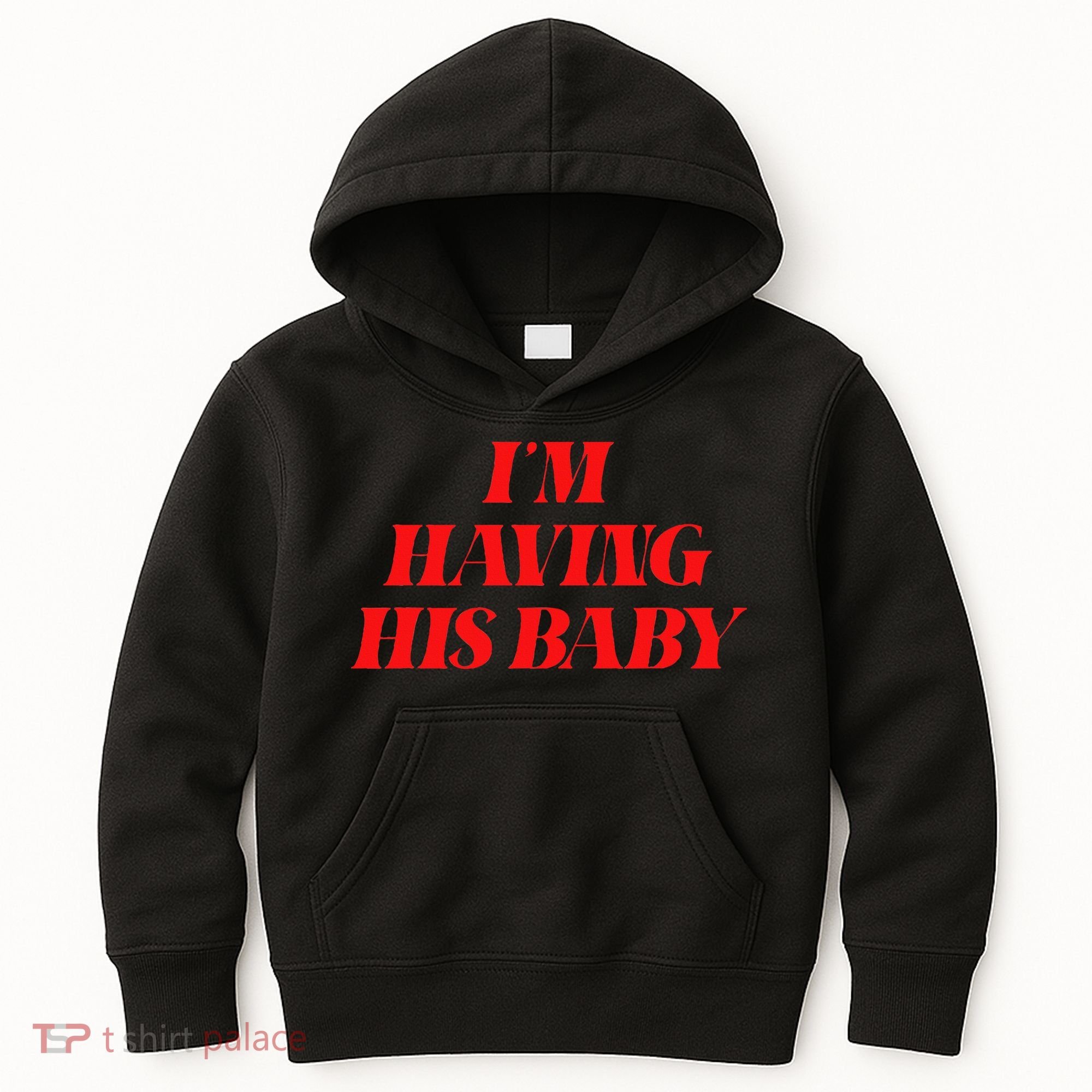 IM Having His Baby Kids Hoodie