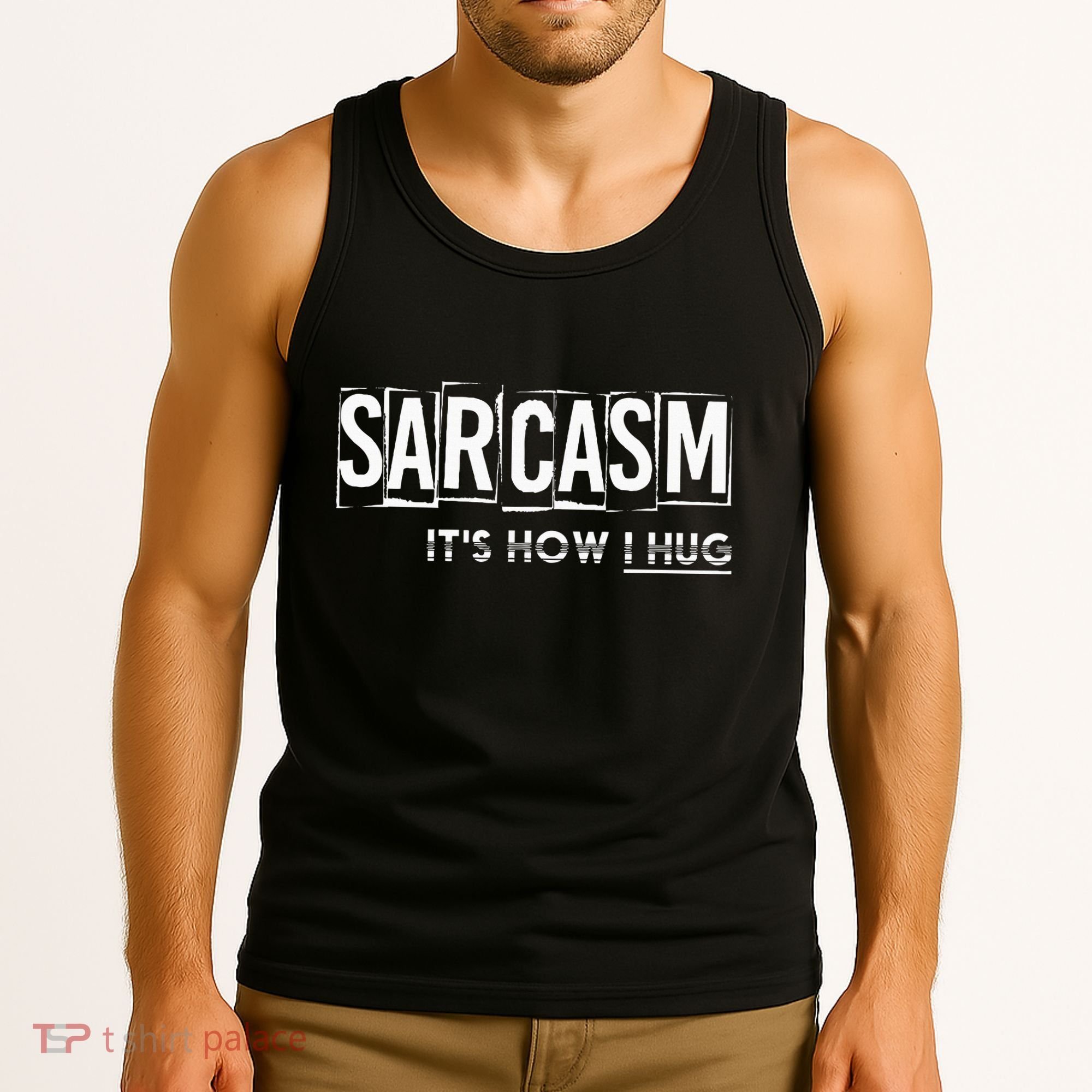 Its How I Hug Funny Witty Smart Pessimist Tank Top