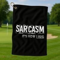 Its How I Hug Funny Witty Smart Pessimist Golf Towel thumb 1