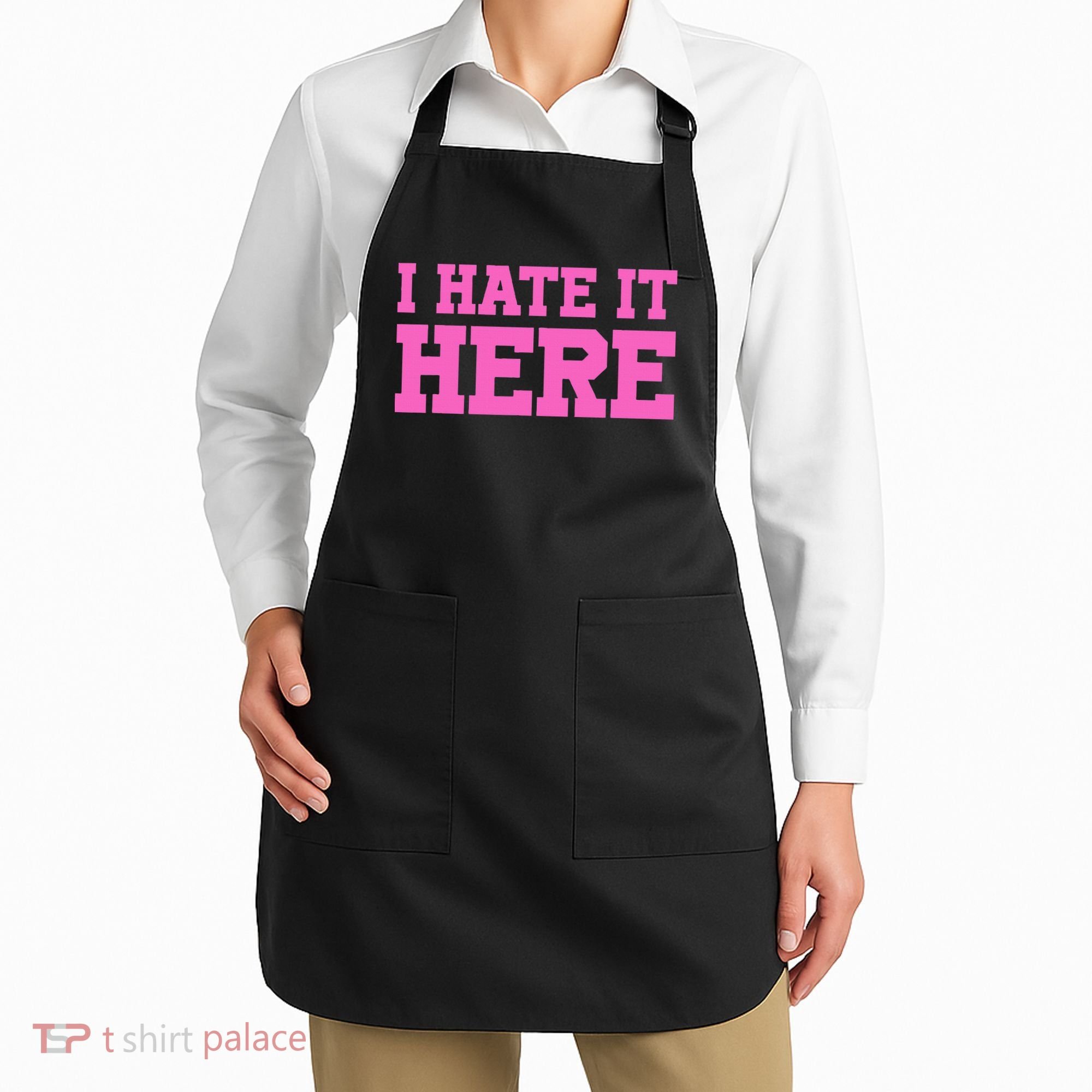 I Hate It Here Apron