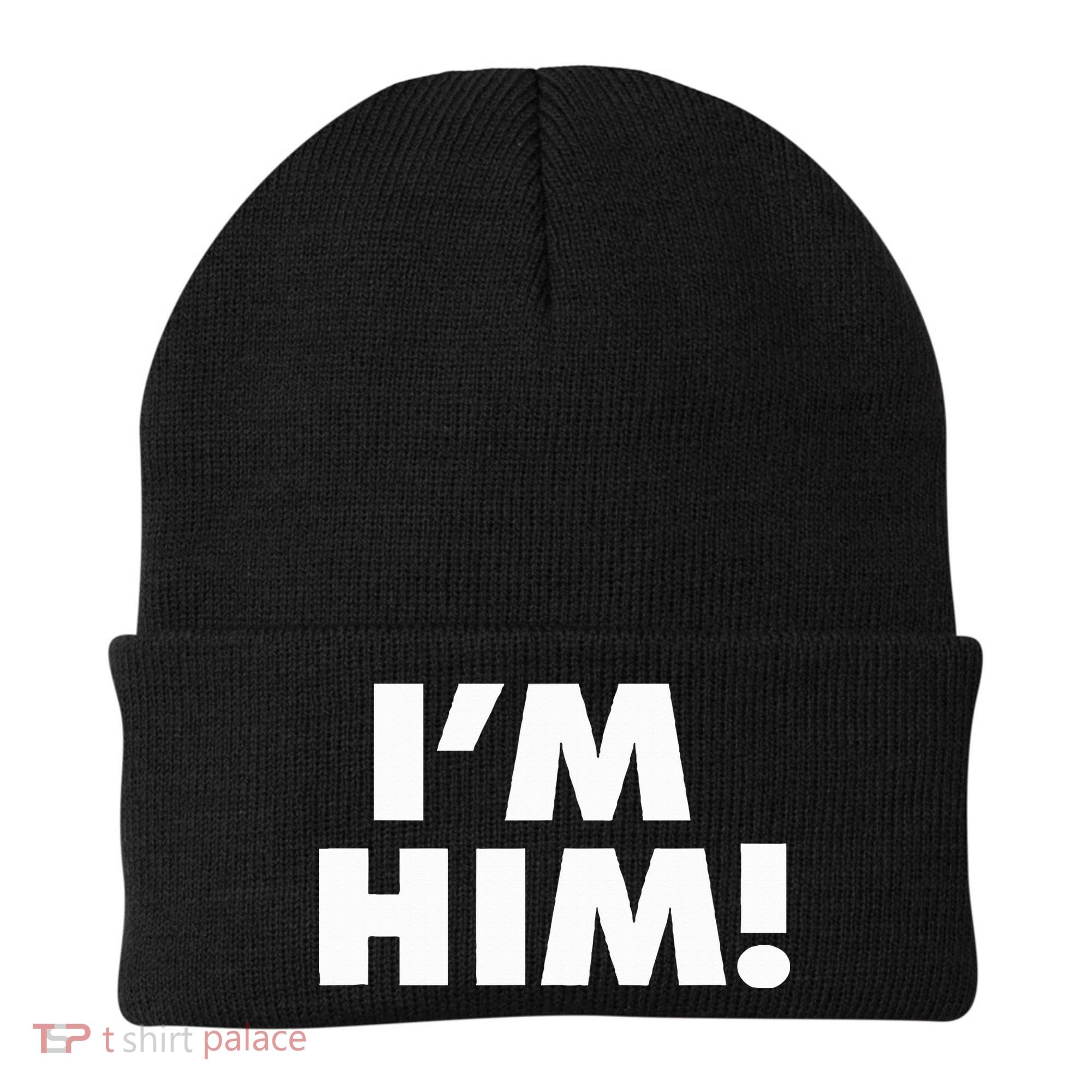 IM Him Beanie