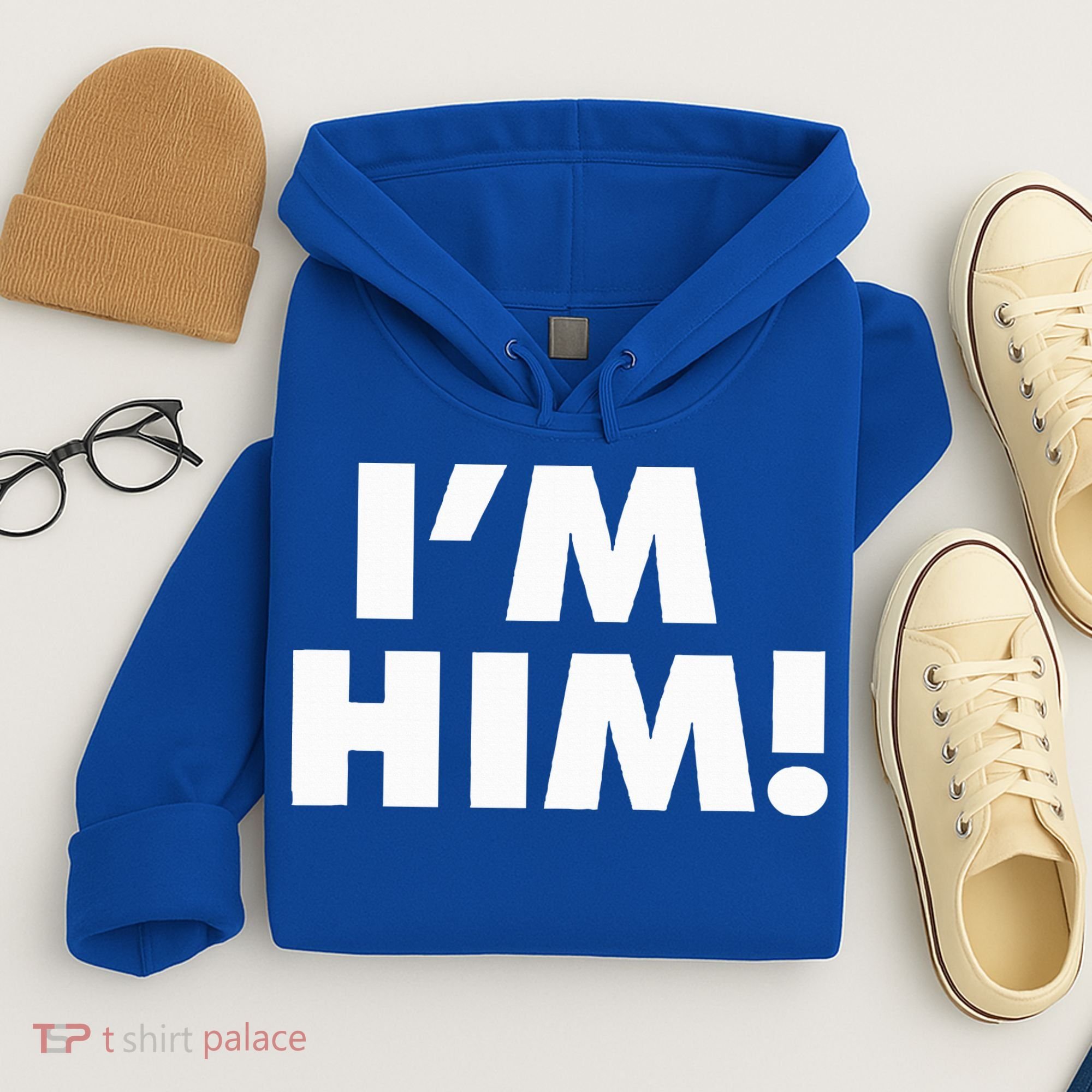 IM Him Hoodie