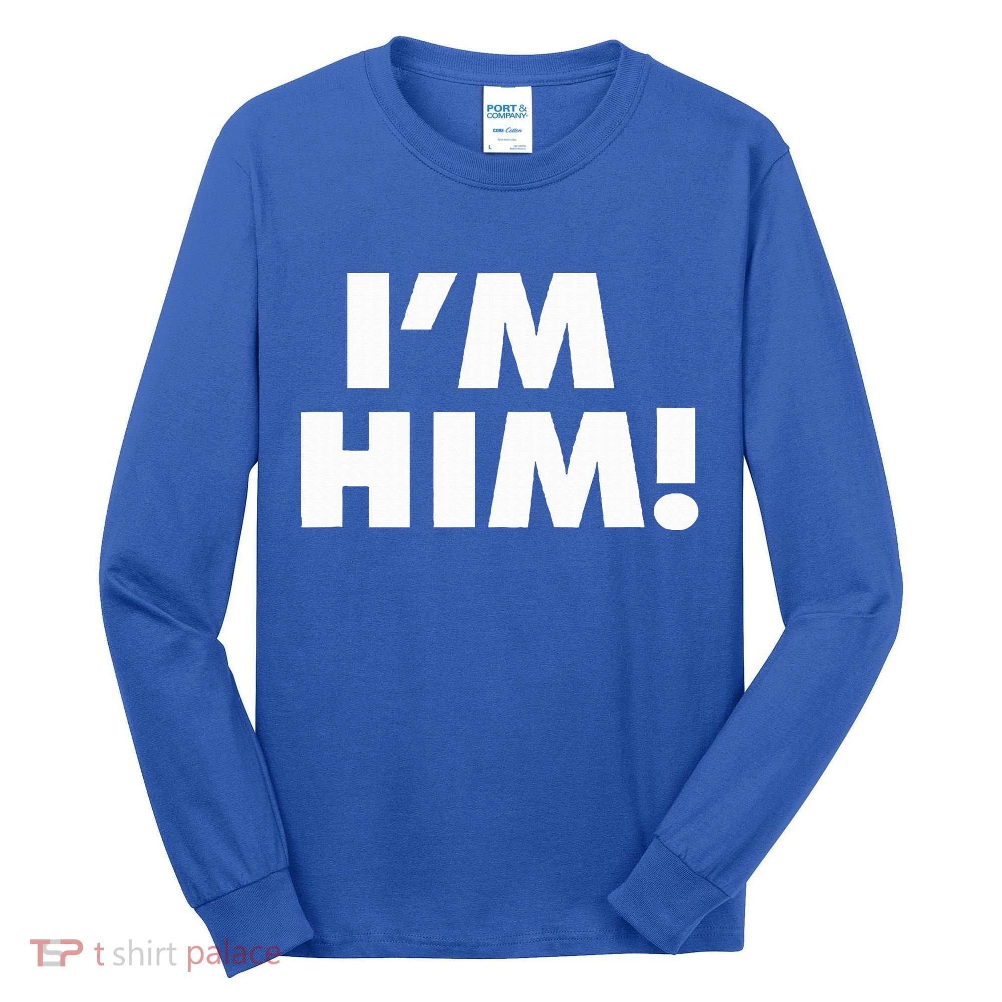 IM Him Tall Long Sleeve Shirt