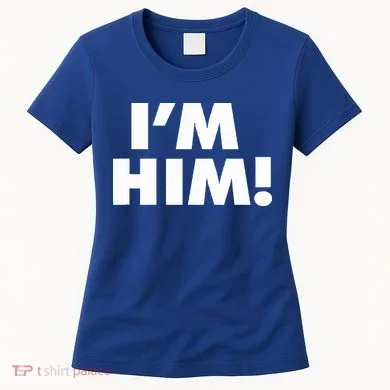 IM Him Women's T-Shirt