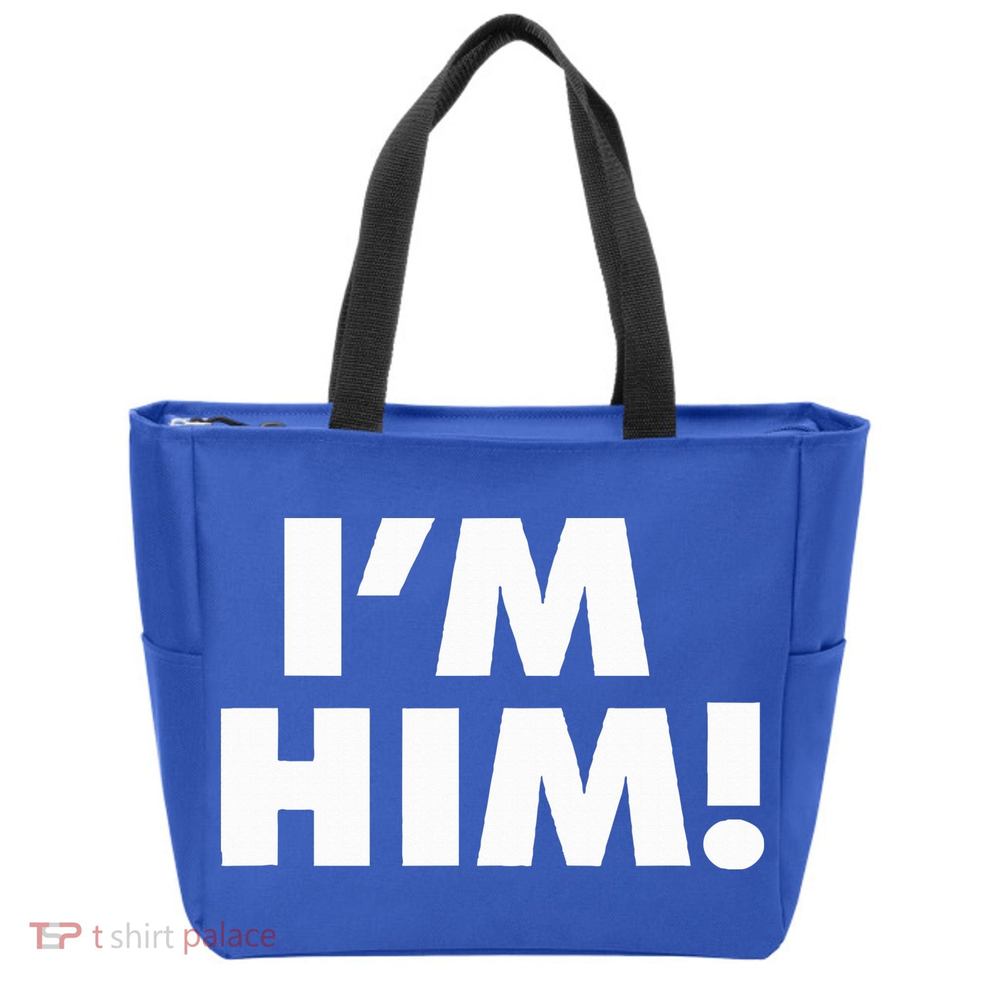 IM Him Tote Bag