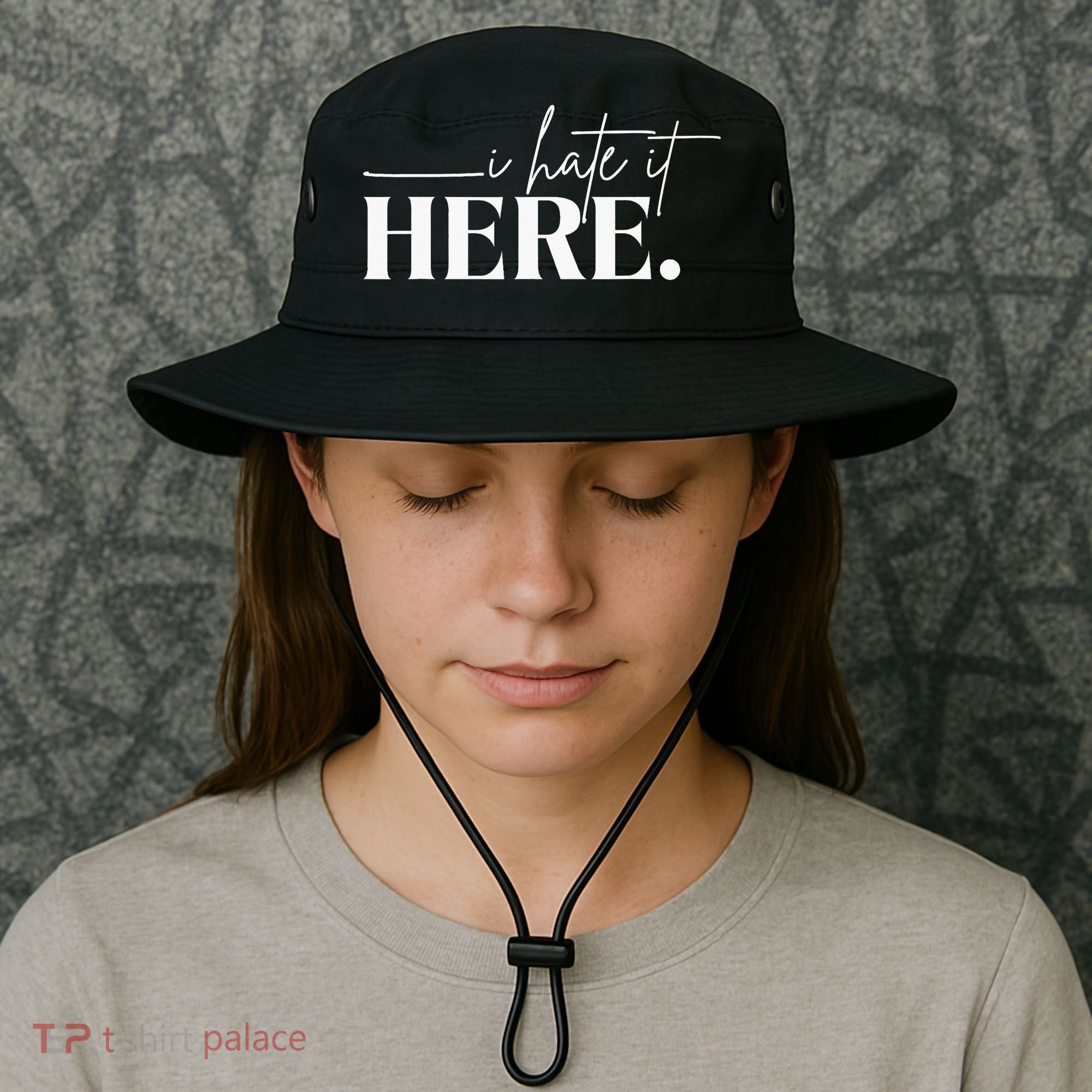 I Hate It Here Funny Saying White Text Bucket Hat
