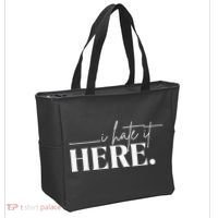 I Hate It Here Funny Saying White Text Tote Bag thumb 2