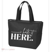 I Hate It Here Funny Saying White Text Tote Bag thumb 3