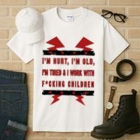 Im Hurt Im Old Im Tired I Work With Fcking Children Punk Tall T-Shirt thumb 3