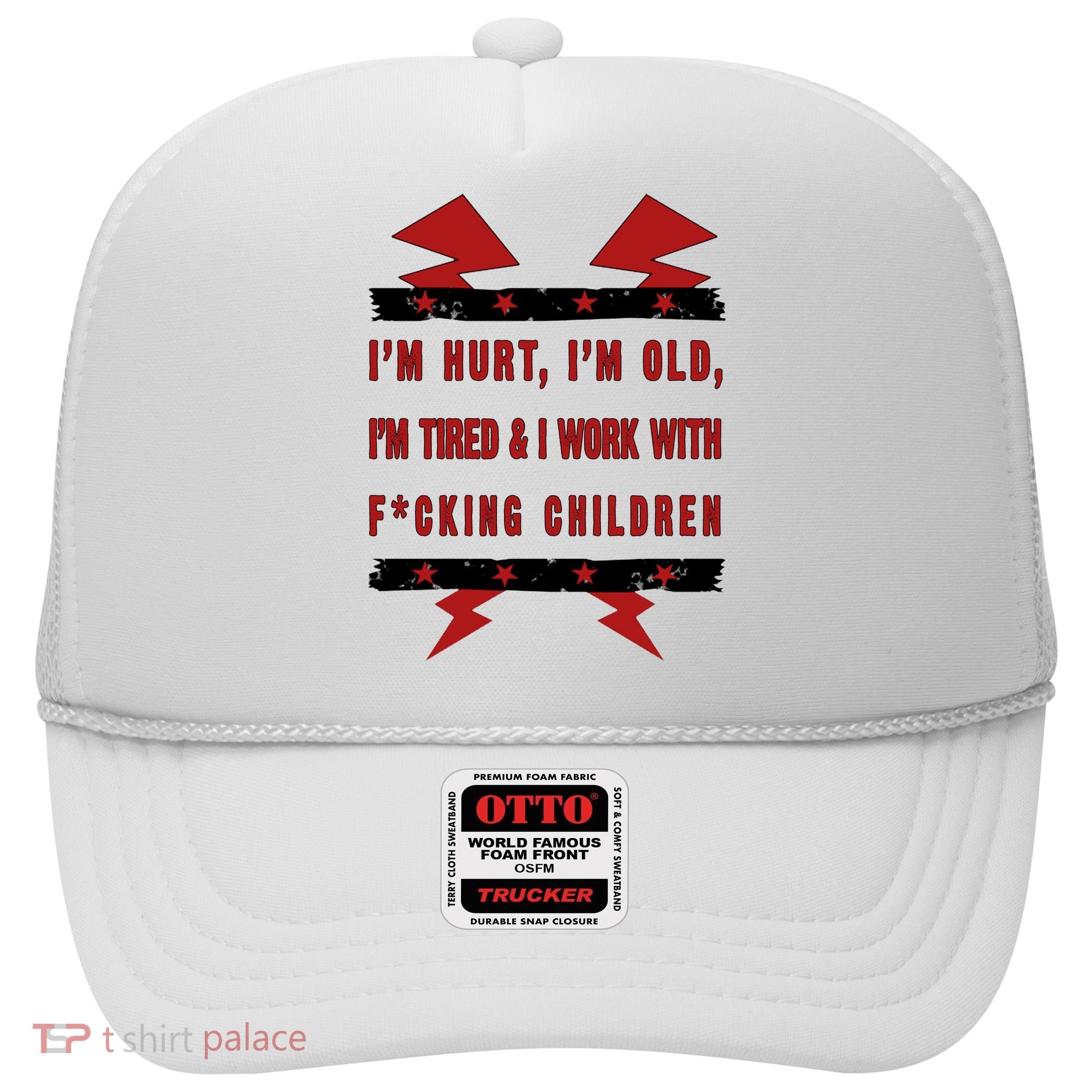 Im Hurt Im Old Im Tired I Work With Fcking Children Punk Hat