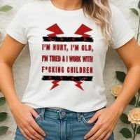 Im Hurt Im Old Im Tired I Work With Fcking Children Punk Women's T-Shirt thumb 2