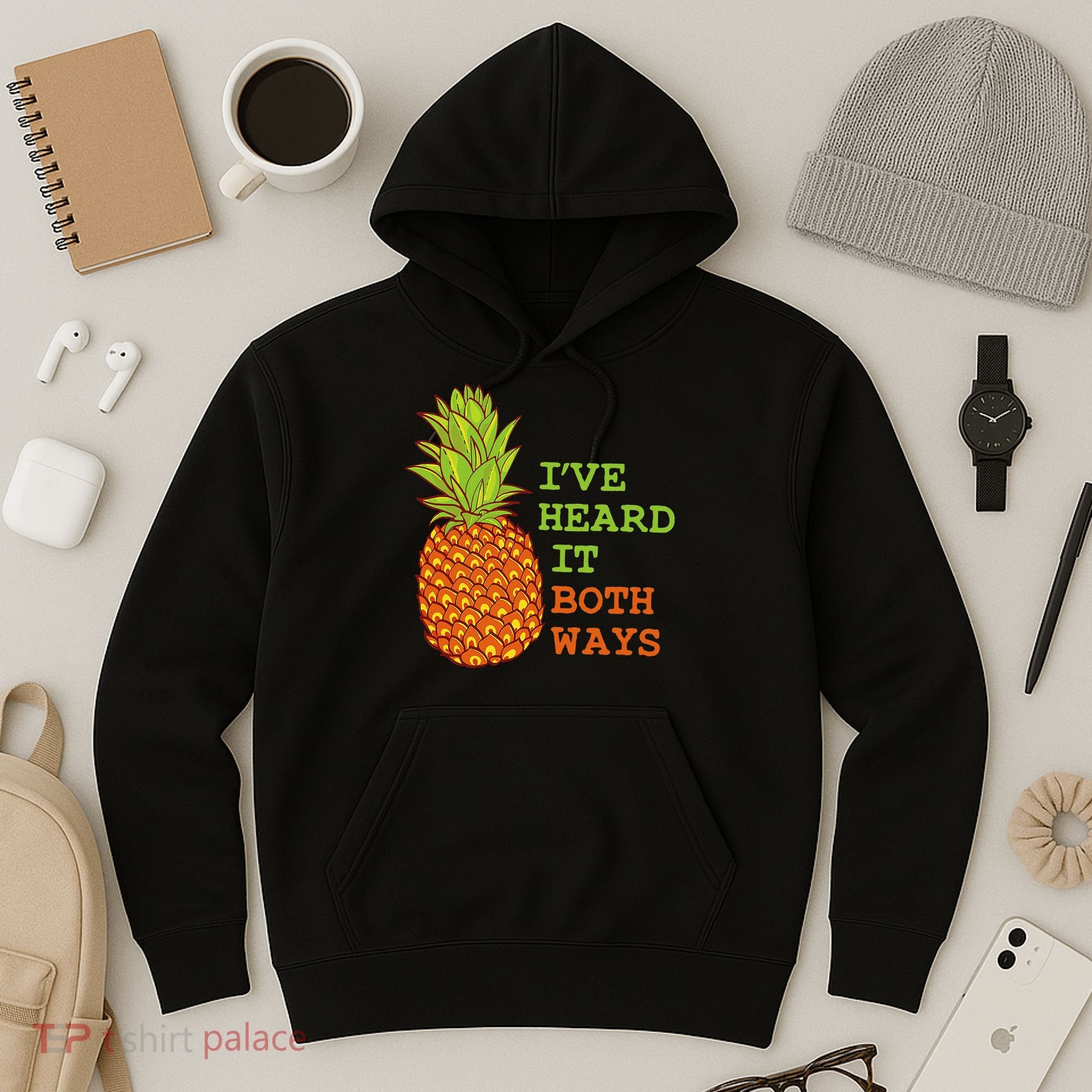 I’ve Heard It Both Ways Psych Pineapple Lover Hoodie