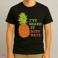 I’ve Heard It Both Ways Psych Pineapple Lover T-Shirt thumb 3