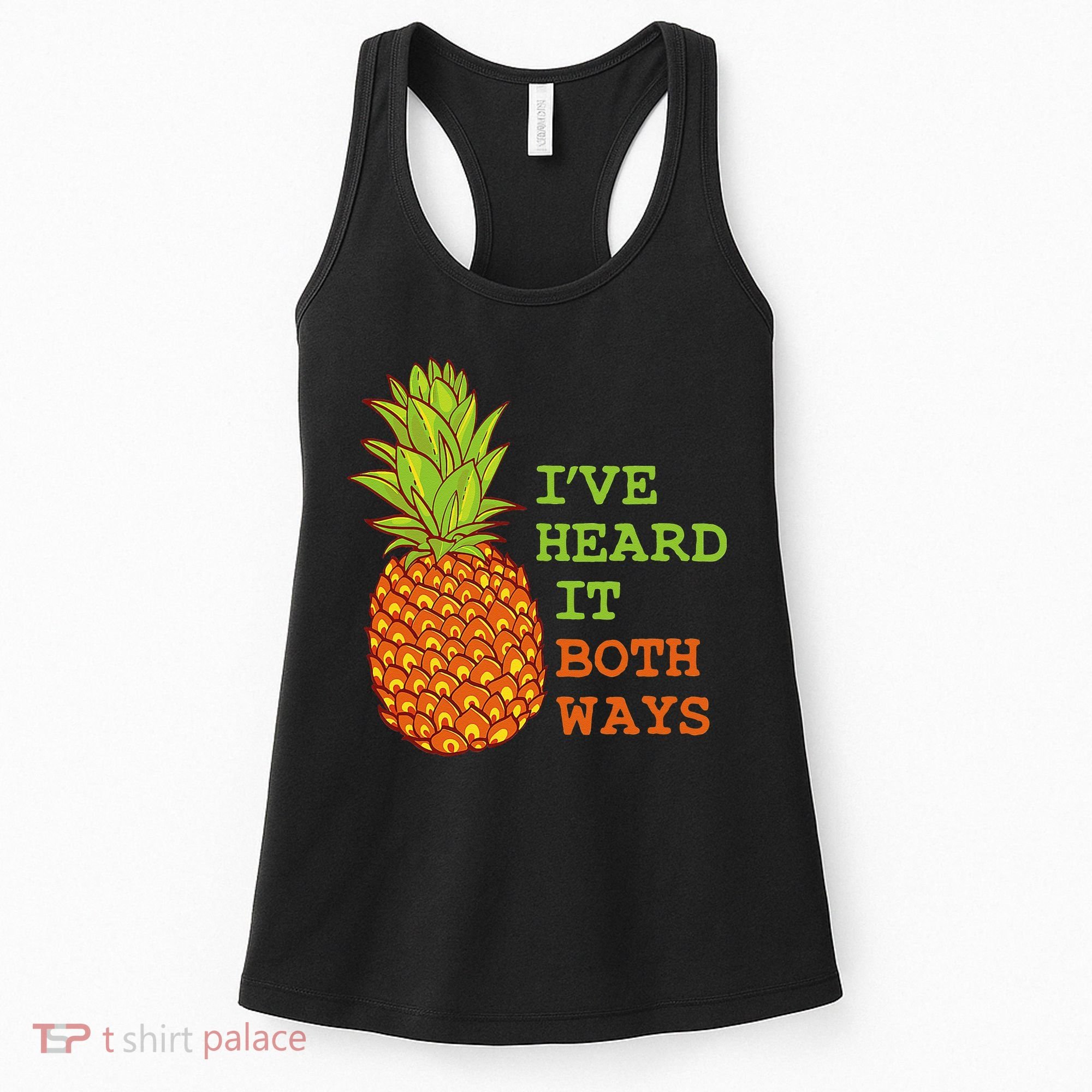 I’ve Heard It Both Ways Psych Pineapple Lover Women's Tank Top