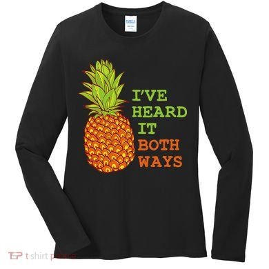 I’ve Heard It Both Ways Psych Pineapple Lover Women's Long Sleeve Shirt