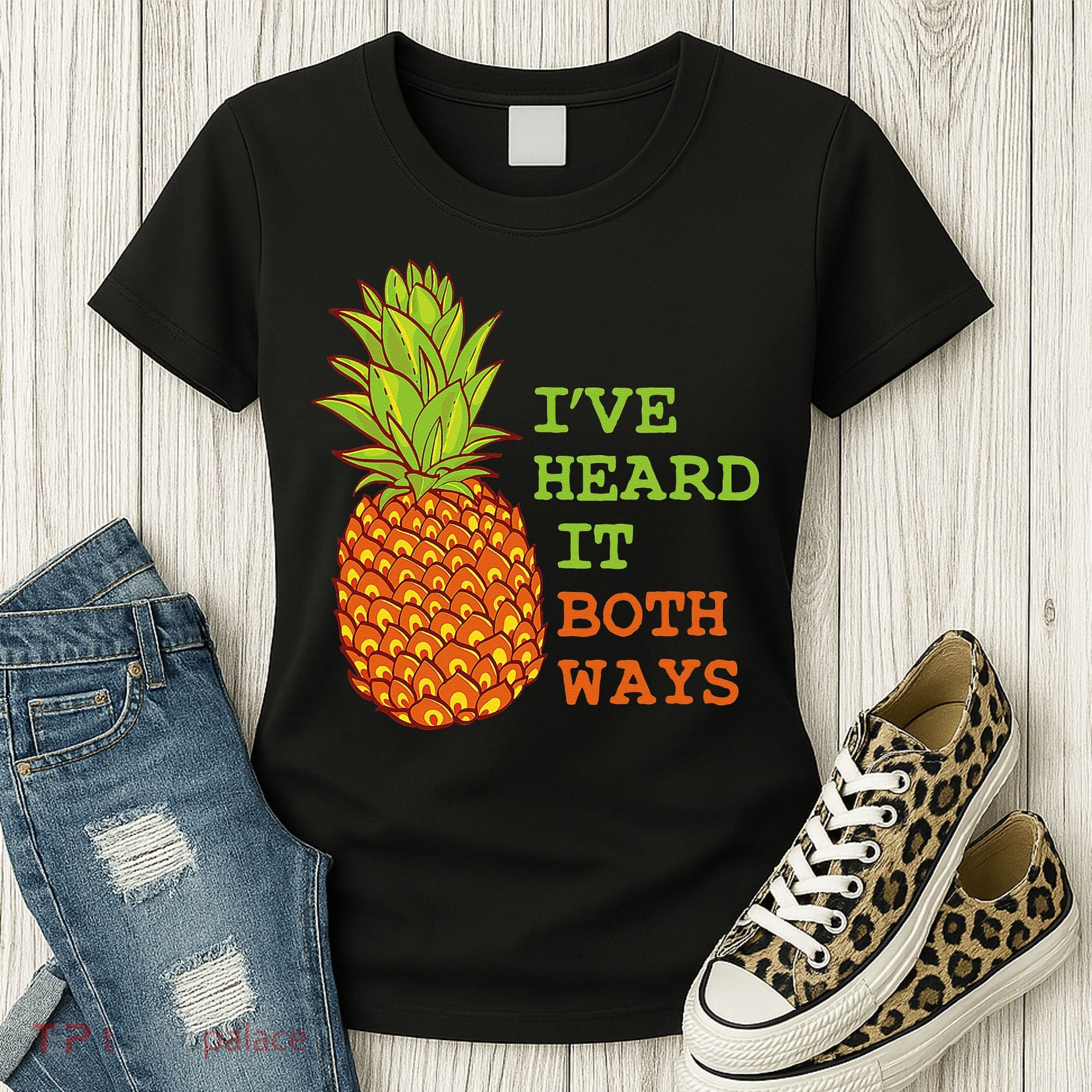 I’ve Heard It Both Ways Psych Pineapple Lover Women's T-Shirt