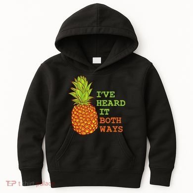 I’ve Heard It Both Ways Psych Pineapple Lover Kids Hoodie