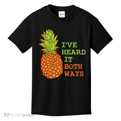 I’ve Heard It Both Ways Psych Pineapple Lover Kids T-Shirt