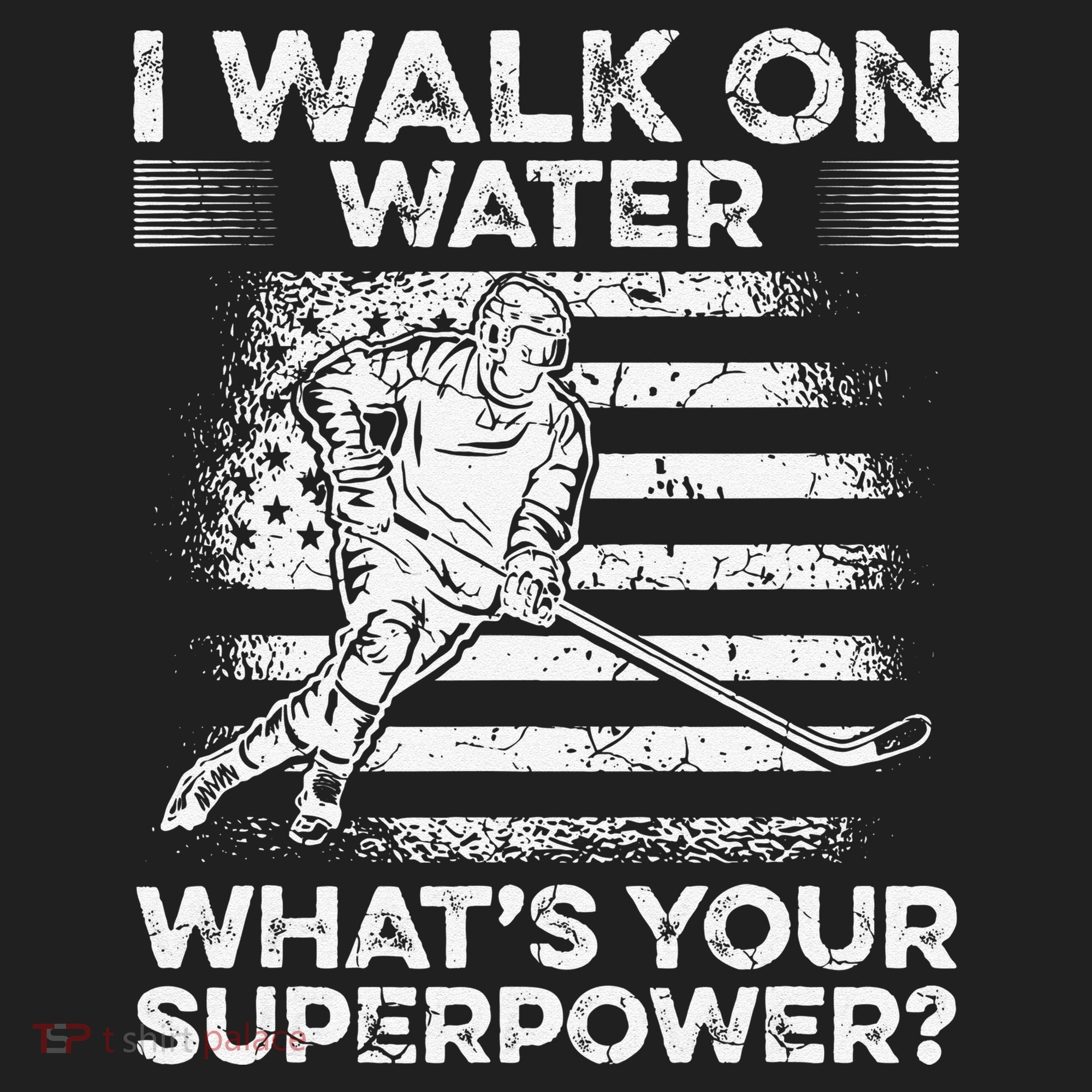 Ice Hockey I Walk On Water What Is Your Superpower Hat
