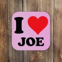 I Heart Joe First Name I Love Personalized Stuff Coaster thumb 0