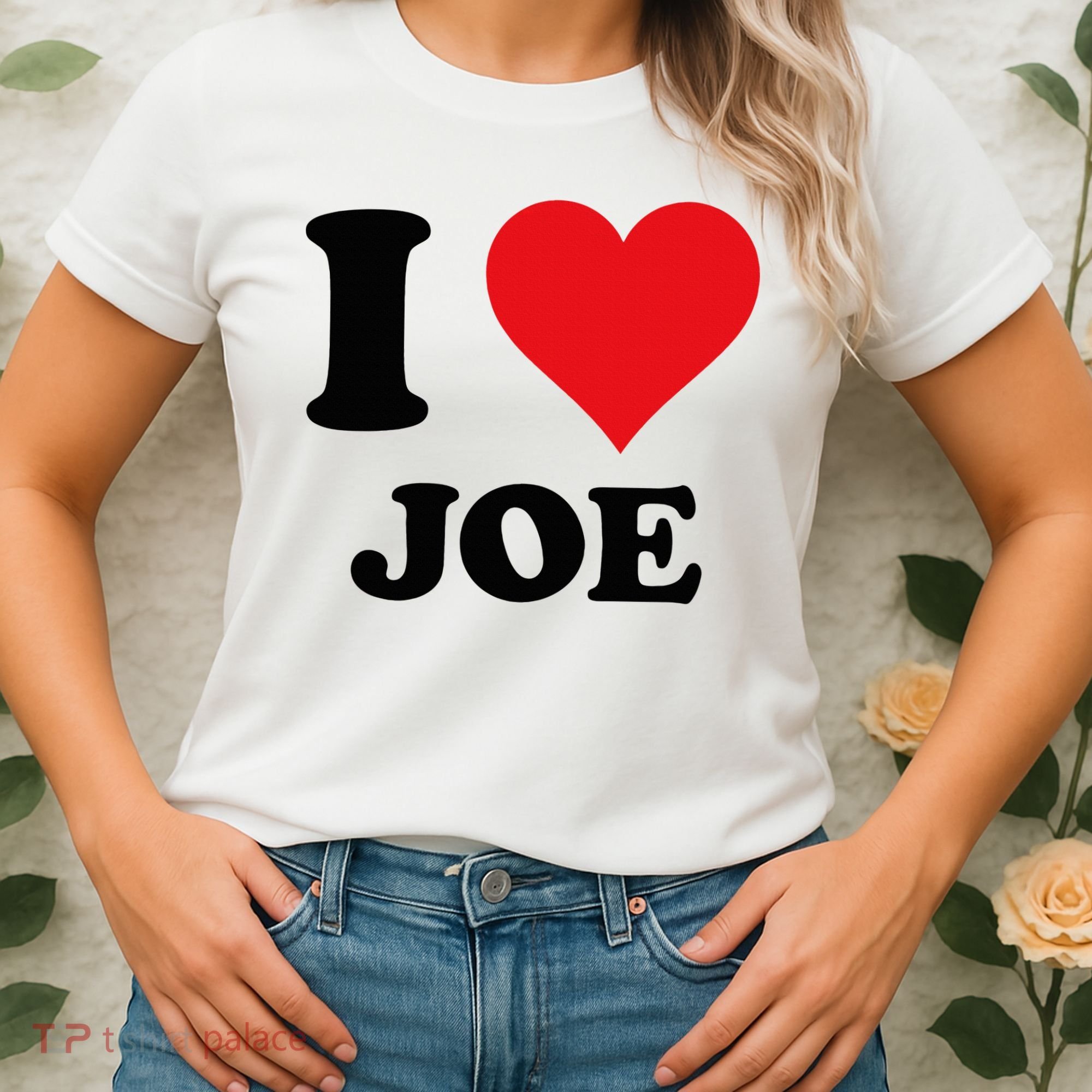 I Heart Joe First Name I Love Personalized Stuff Women's T-Shirt