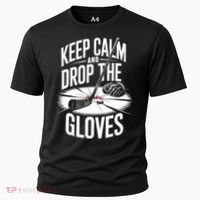 Ice Hockey Keep Calm And Drop The Gloves Style Gift Cooling Performance Crew T-Shirt thumb 0