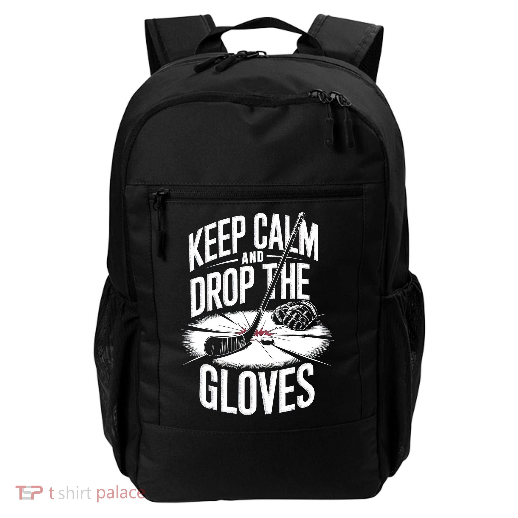 Ice Hockey Keep Calm And Drop The Gloves Style Gift Backpack
