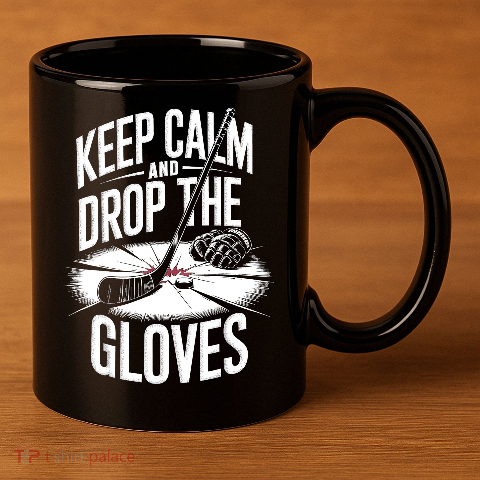 Ice Hockey Keep Calm And Drop The Gloves Style Gift 11oz C Handle Ceramic Mug