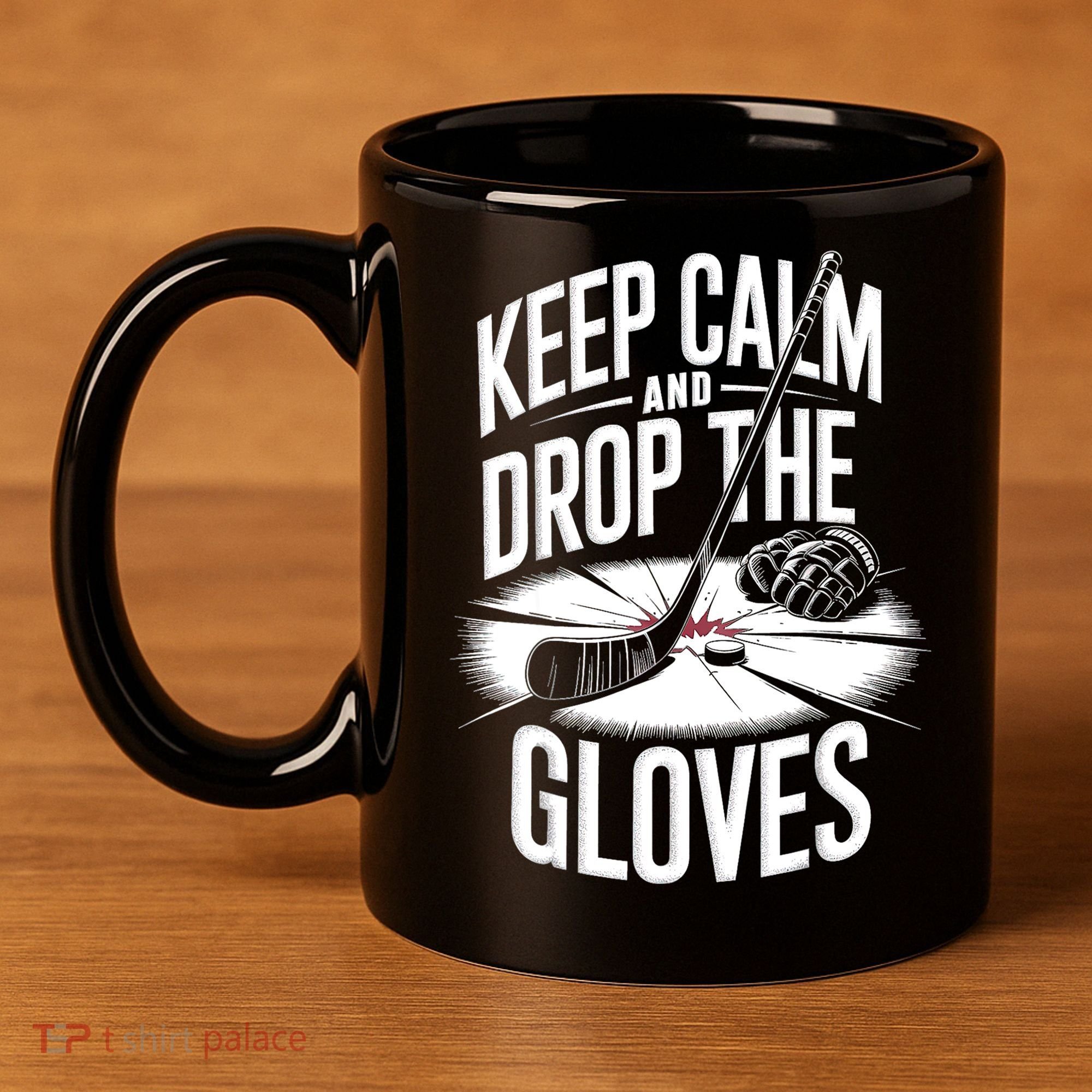Ice Hockey Keep Calm And Drop The Gloves Style Gift 11oz C Handle Ceramic Mug