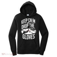 Ice Hockey Keep Calm And Drop The Gloves Style Gift Women's Hoodie thumb 0