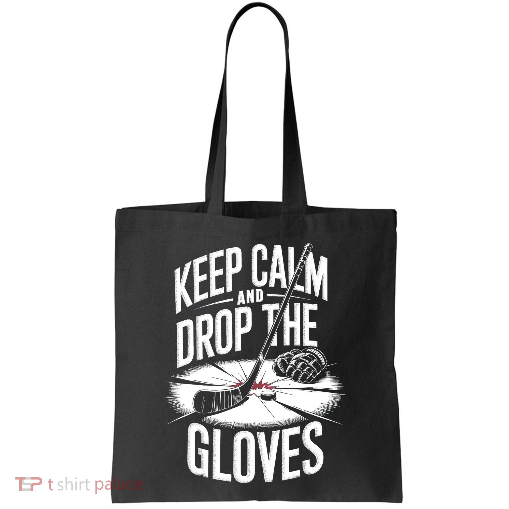 Ice Hockey Keep Calm And Drop The Gloves Style Gift Tote Bag