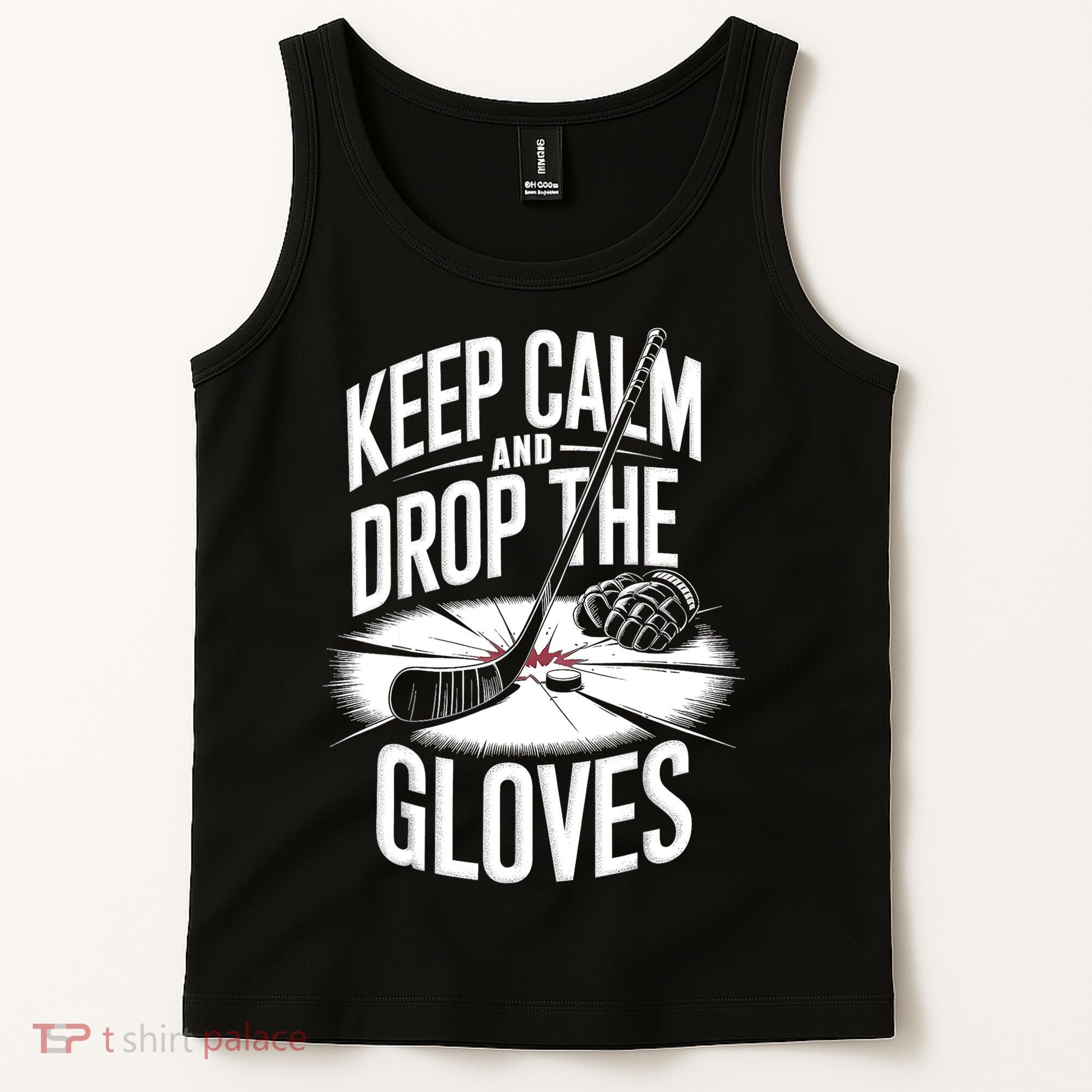 Ice Hockey Keep Calm And Drop The Gloves Style Gift Tank Top