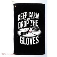 Ice Hockey Keep Calm And Drop The Gloves Style Gift Golf Towel thumb 0