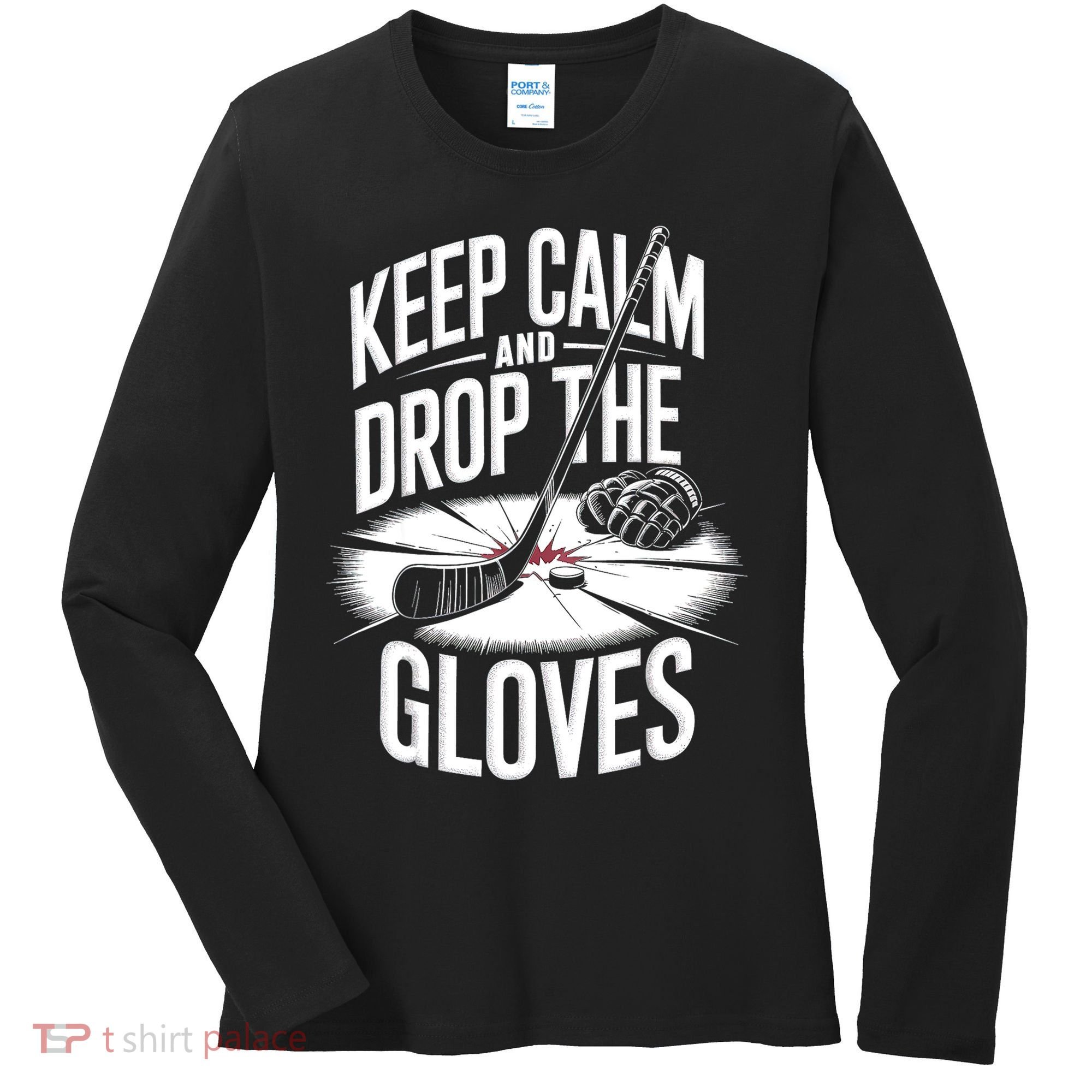 Ice Hockey Keep Calm And Drop The Gloves Style Gift Women's Long Sleeve Shirt