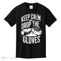 Ice Hockey Keep Calm And Drop The Gloves Style Gift Kids T-Shirt thumb 0