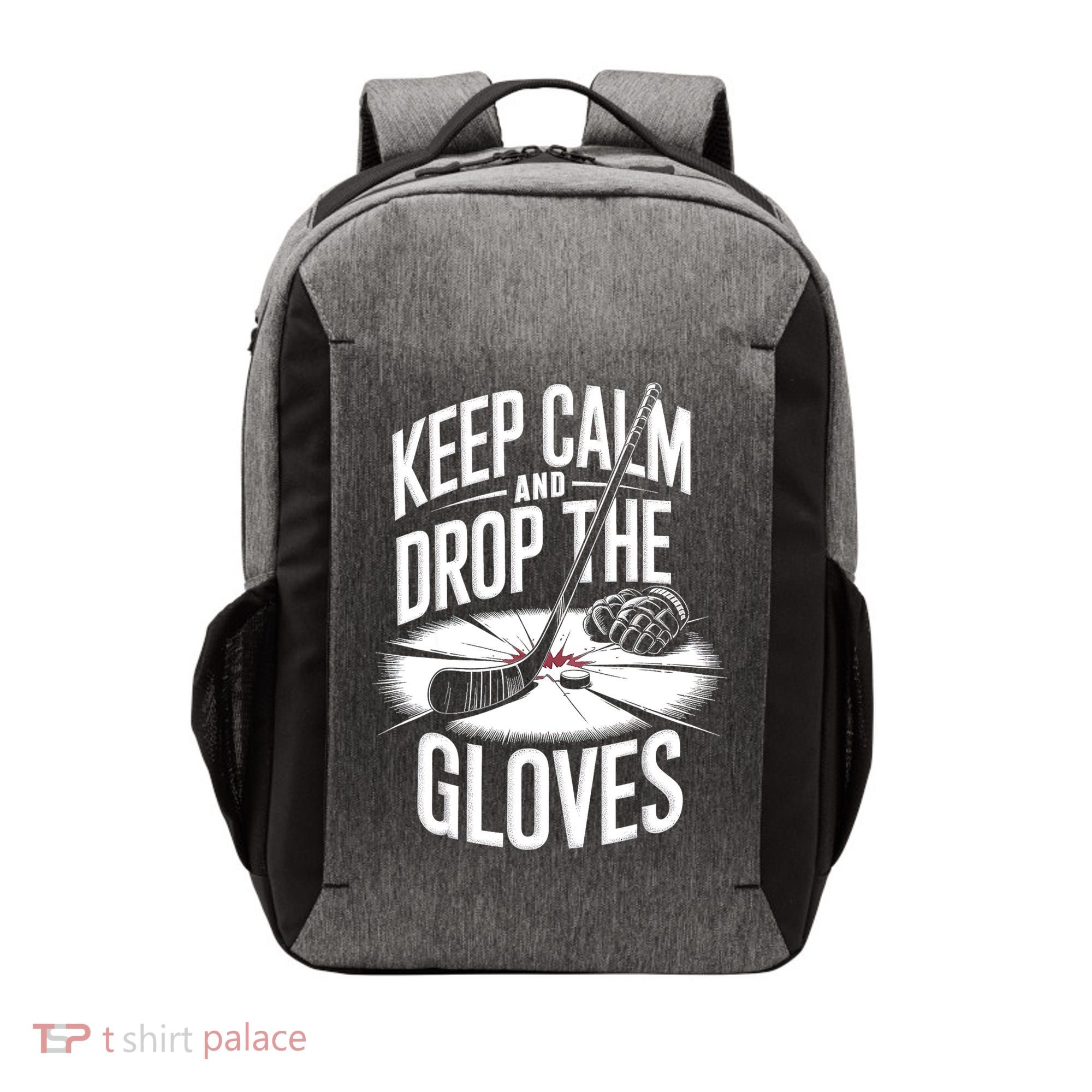 Ice Hockey Keep Calm And Drop The Gloves Style Gift Vector Backpack