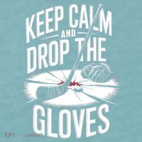 Ice Hockey Keep Calm And Drop The Gloves Style Gift Sueded Cloud Jersey T-Shirt thumb 2