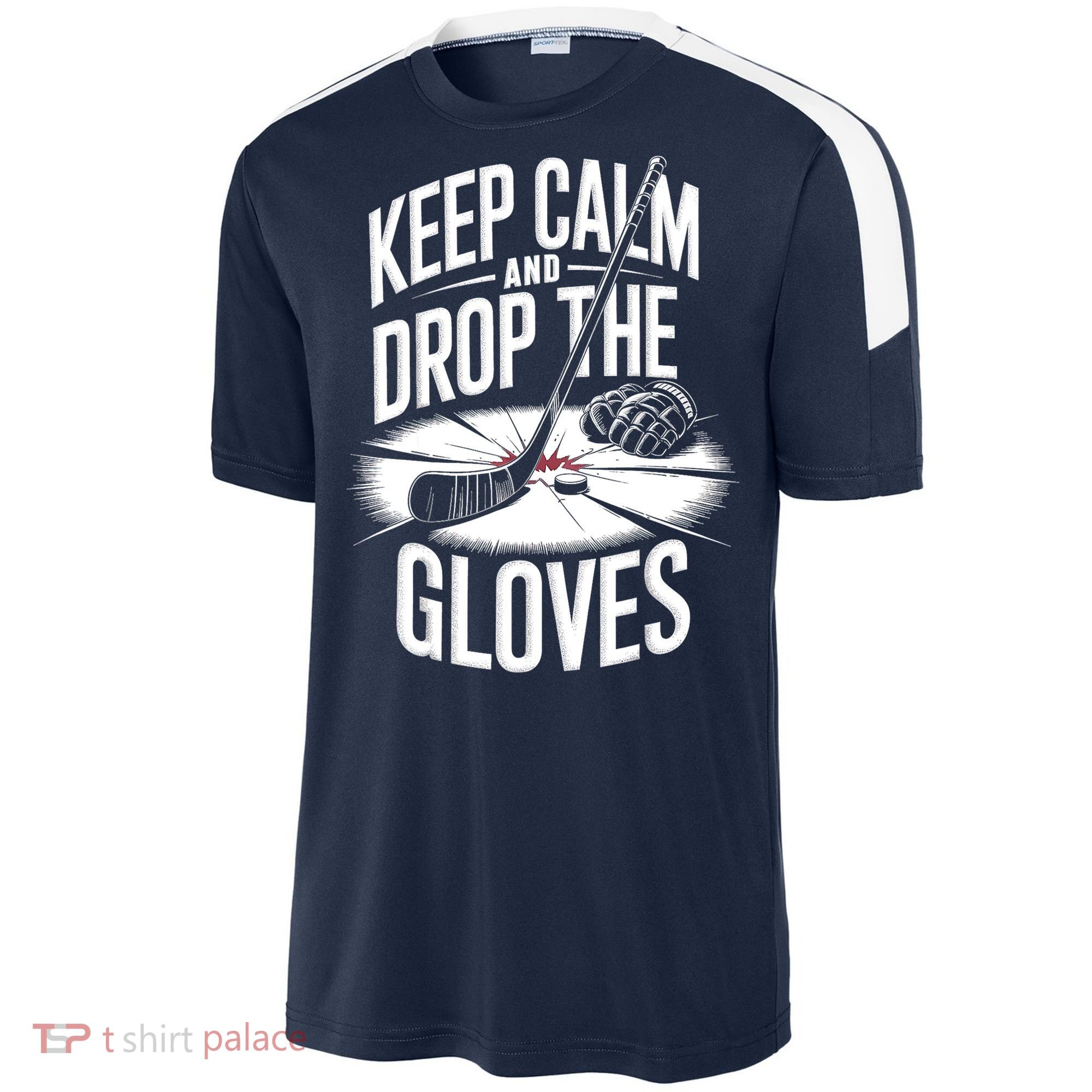 Ice Hockey Keep Calm And Drop The Gloves Style Gift Sport-Tek Competitor United Soccer Jersey