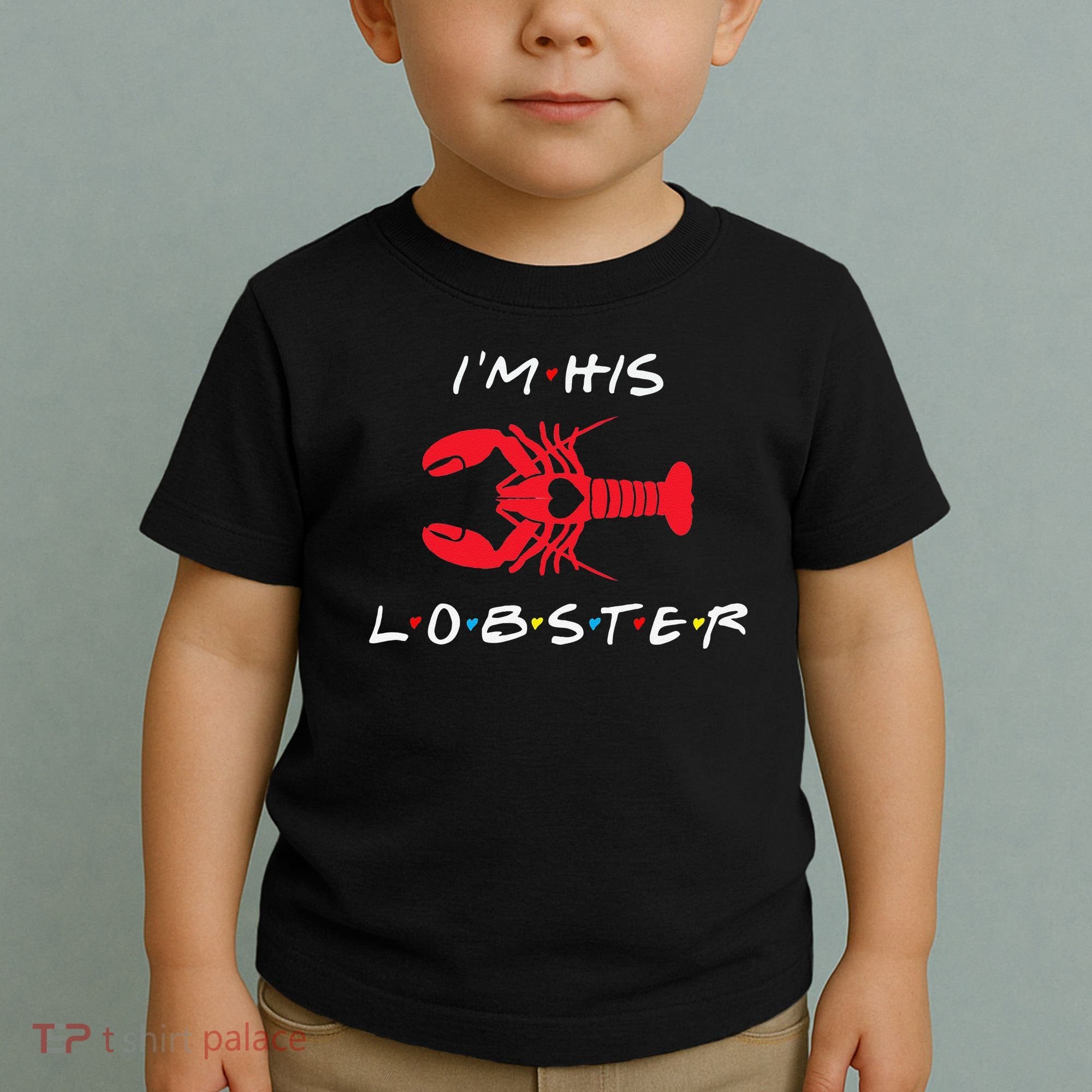 I'm His Lobster Matching Couple Valentine's Day Gift Toddler T-Shirt
