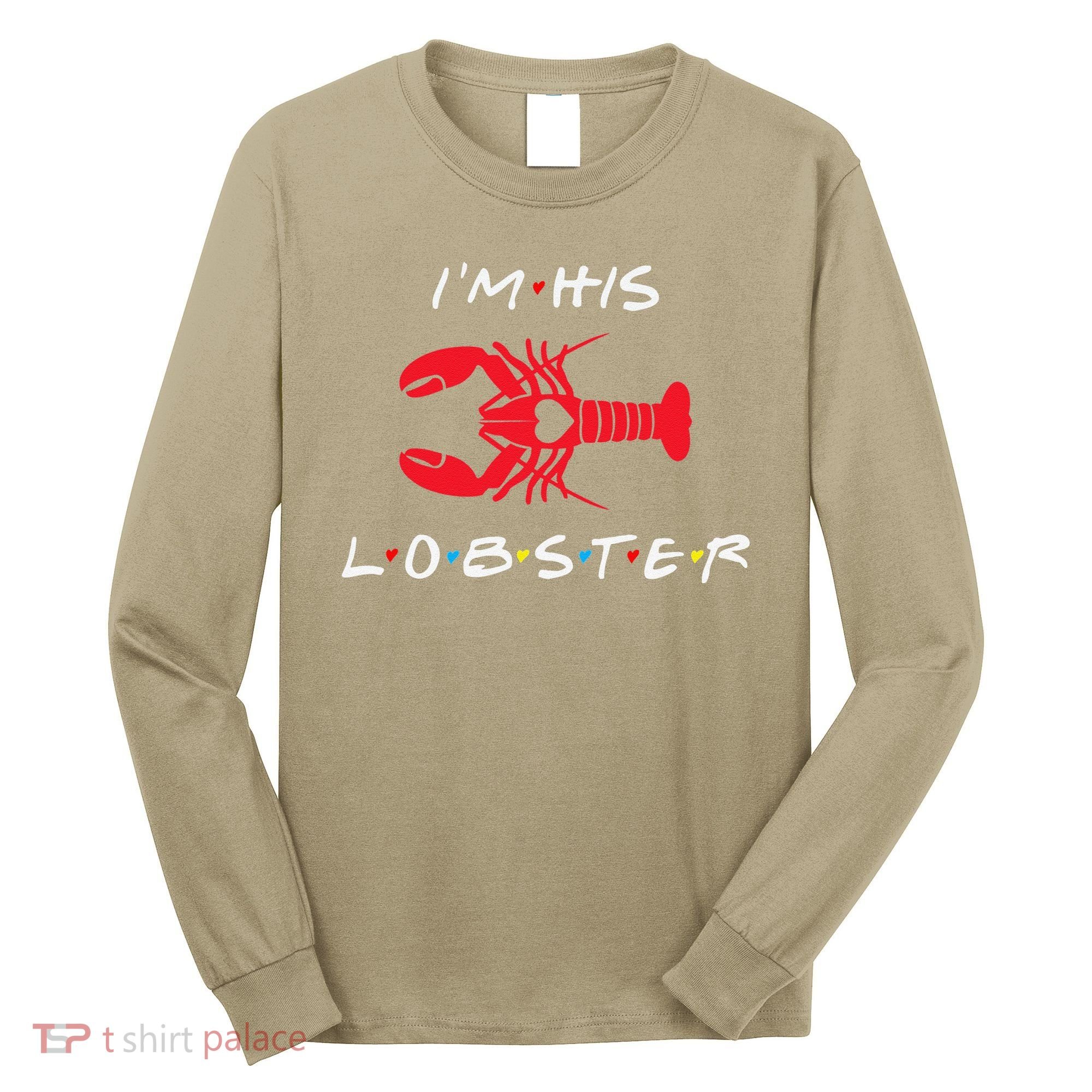 I'm His Lobster Matching Couple Valentine's Day Gift Long Sleeve Shirt