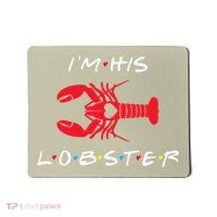 I'm His Lobster Matching Couple Valentine's Day Gift Mousepad thumb 0