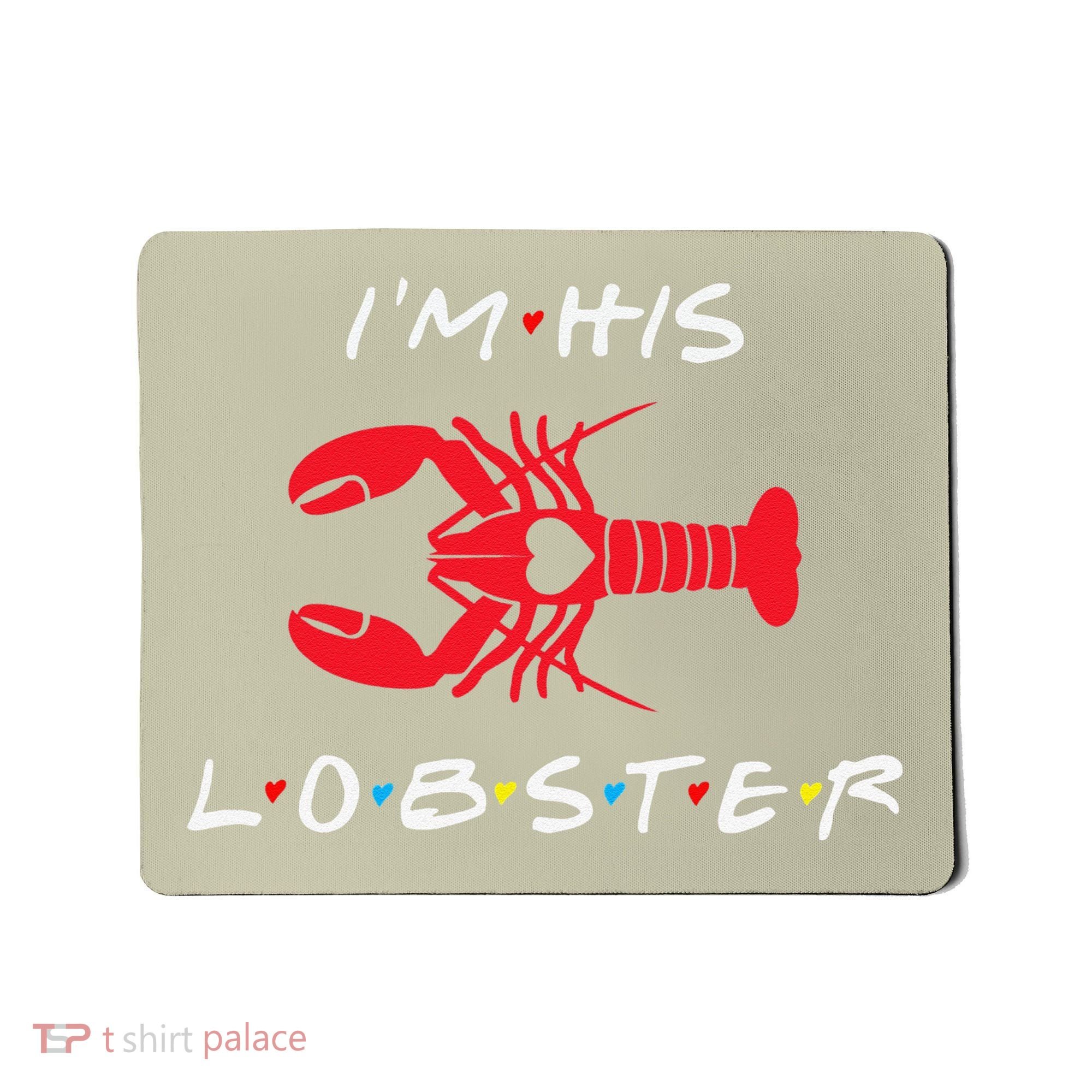 I'm His Lobster Matching Couple Valentine's Day Gift Mousepad