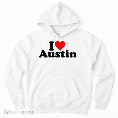 I HEART LOVE AUSTIN TEXAS Hoodie