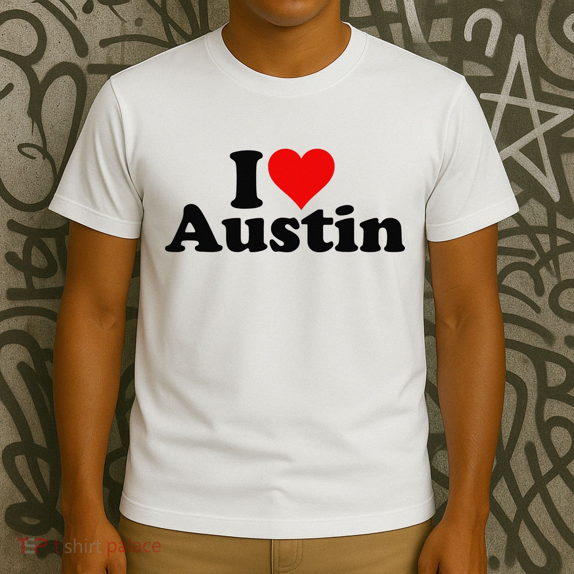 I HEART LOVE AUSTIN TEXAS T-Shirt