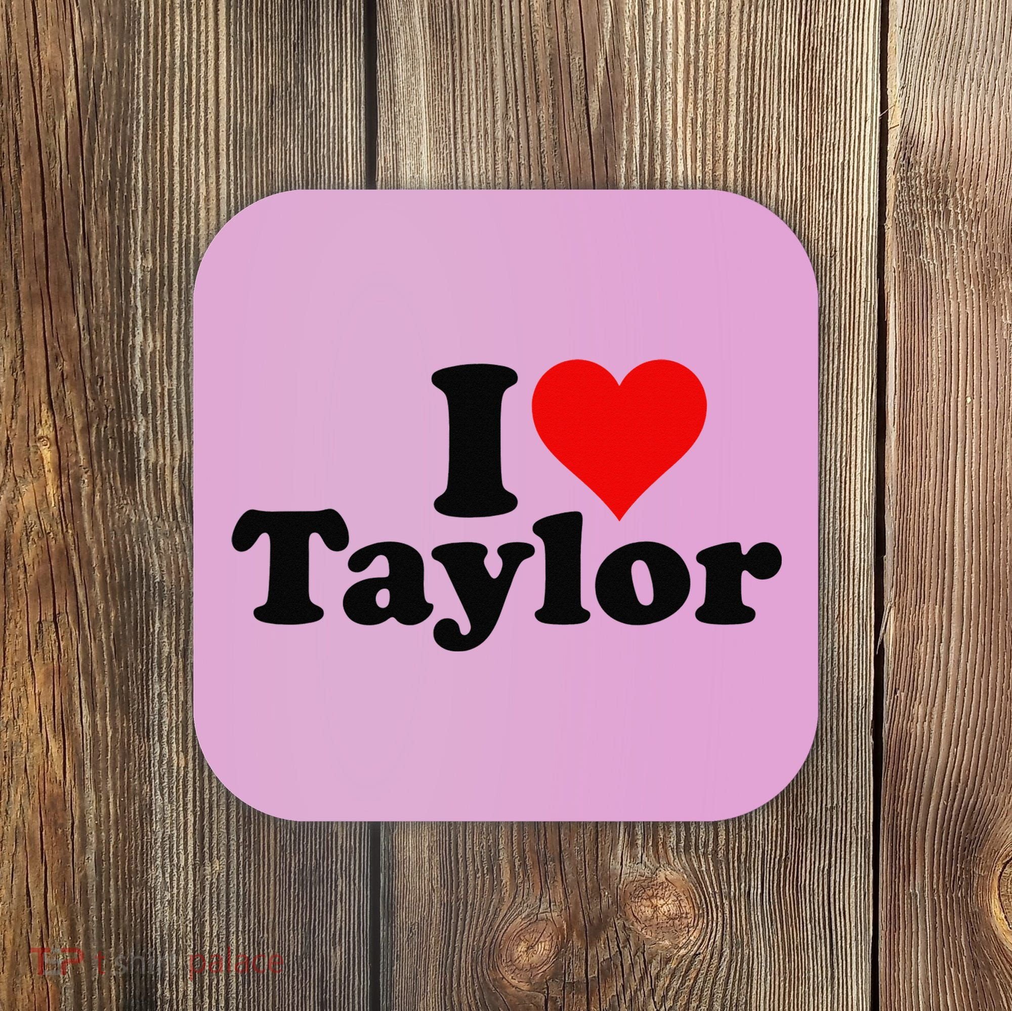 I HEART LOVE TAYLOR Coaster