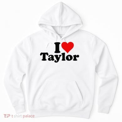 I HEART LOVE TAYLOR Hoodie