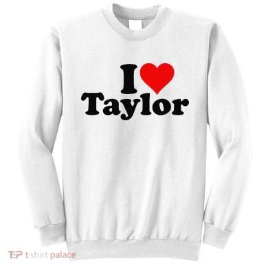 I HEART LOVE TAYLOR Sweatshirt