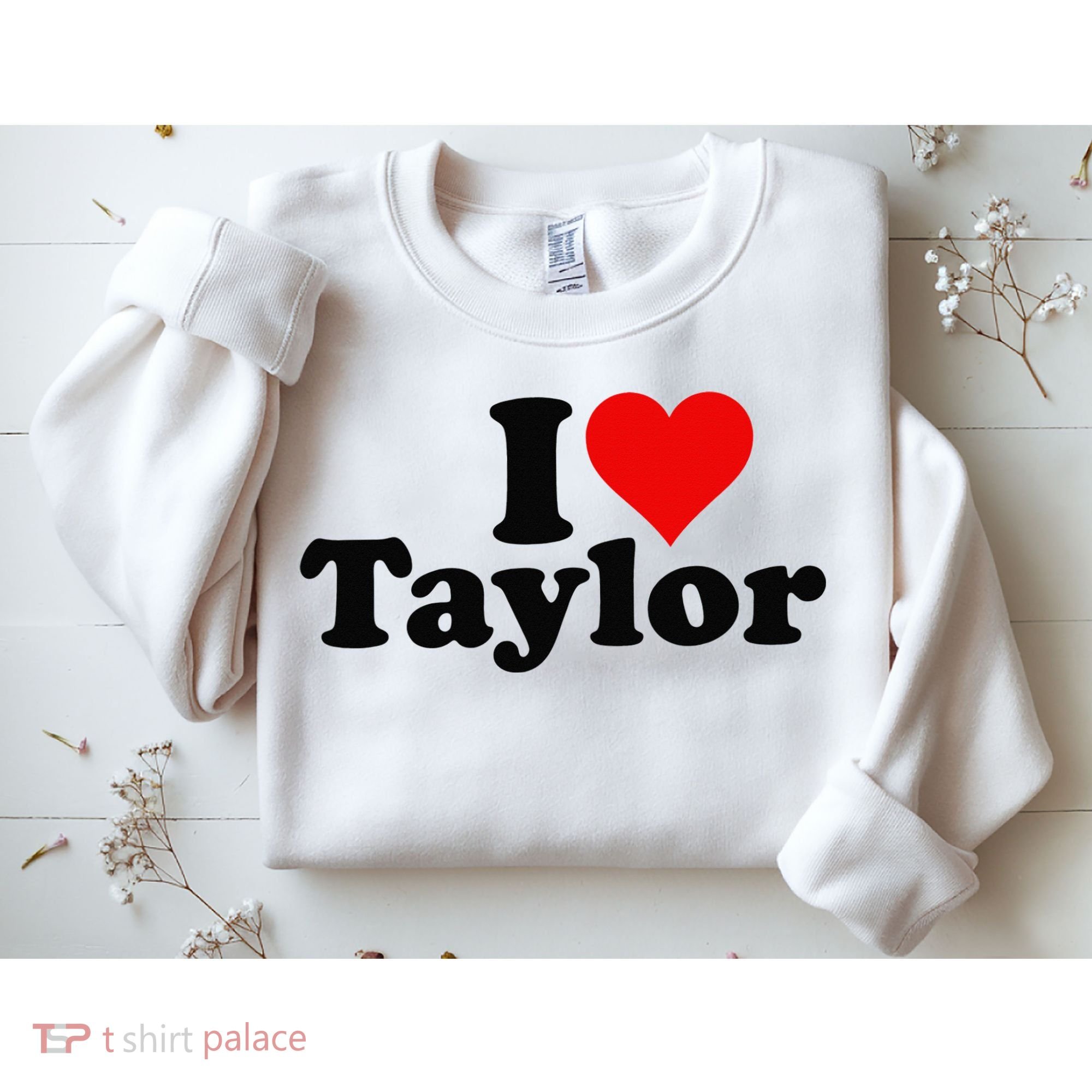 I HEART LOVE TAYLOR Sweatshirt